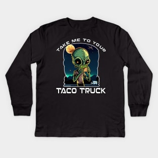 Take Me To Your Taco Truck Kids Long Sleeve T-Shirt